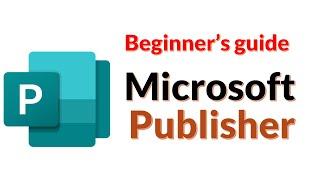 How to use Microsoft Publisher - Beginner's Guide