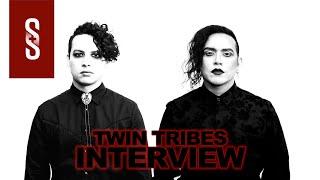 Sounds and Shadows Interview with Twin Tribes