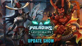 Paladins - Update Show: Last Remains