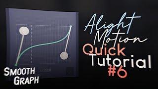 Smooth Graph - Alight Motion Quick Tutorial #6