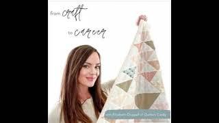 100. Growing A Successful Quilting Career