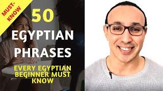 Learn Egyptian Arabic: 50 Important Words and Phrases Every Egyptian Beginner Should Know