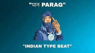 [FREE FOR PROFIT] INDIAN TYPE BEAT -"पान PARAG"|BOLLYWOOD SAMPLED BEAT| INDIAN RAP BEAT 2024