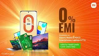 𝐗𝐢𝐚𝐨𝐦𝐢 𝐍𝐞𝐩𝐚𝐥 P𝐫𝐞𝐬𝐞𝐧𝐭𝐬 𝟎% 𝐄𝐌𝐈 𝐎𝐟𝐟𝐞𝐫 ||  Xiaomi, Redmi & POCO Devices