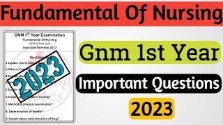 GNM 1st Year Fundamental Of Nursing Important Questions 2023 // Fundamental Of Nursing Exam Paper