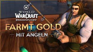 Diese Angel-Farms lohnen sich noch heute!  | WoW Dragonflight Gold Guide