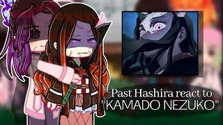 [] Past Hashira react to °Nezuko Kamado° ||Kimetsu No Yaiba [English + Indonesia] [Request]