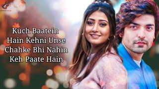 Kuch Baatein (LYRICS) | Payal Dev, Jubin Nautiyal | Kunaal Vermaa | Ashish Panda | Gurmeet C,