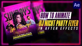 How to Animate a Dj Night Club Flyer  in After Effects | After Effects Tutorial