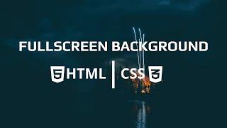 Full screen background image with HTML & CSS
