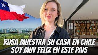 HE HECHO a Chile MIO así es la casa de una RUSA en CHILE: estoy ETERNAMENTE agradecida HOUSE TOUR 