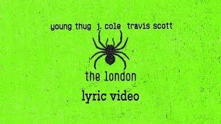 Young Thug, J.Cole, Travis Scott "The London" (Lyrics)