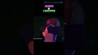 Jenny x Creeper #minecraft