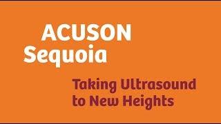 Siemens ACUSON Sequoia™ Ultrasound System