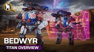 Bedwyr  Titan Overview — War Robots