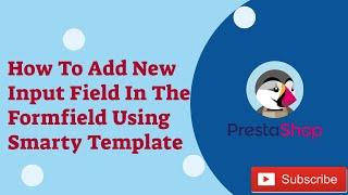 [Part 05] Prestashop Front Office | Add a New Input Field In The Form Field Using Smarty Template