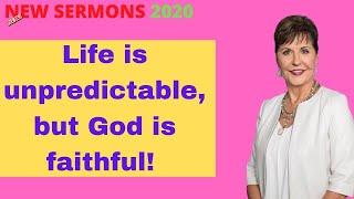 Joyce Meyer Sermons 2020  Life is unpredictable, but God is faithful!