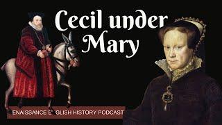 William Cecil: Master of Survival in Tudor England | Navigating the Reign of Mary !