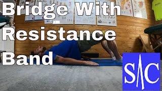 Bridge exerxcise with Resistance Band