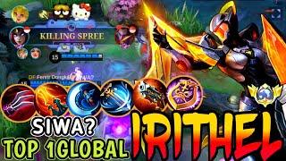 IRITHEL BEST BUILD 2023 | TOP 1 GLOBAL IRITHEL SIWA? - MOBILE LEGENDS