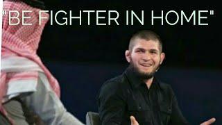 Khabib Nurmagomedov on women "Be Fighter in Home" Khabib's advice to girl on getting into MMA/UFC