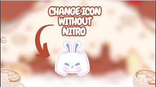 How To Change Discord Icon WITHOUT NITRO | USE NITRO FEATURE FOR FREE