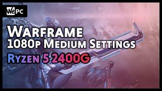 AMD Ryzen 5 2400G | Warframe | 1080p Low Settings | WePC Benchmark