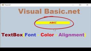 Programming Visual Basic.net: How to Change textbox font, color, and alignment.