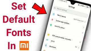 How To Set Default Font In Redmi Note 7 Pro & Other Xiaomi Phones 2020 [Hindi]
