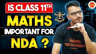 Is Class 11 Math Important for NDA? | How Should I Prepare For NDA Maths Exam?