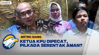 Ketua KPU Dipecat Saat Tahapan Pilkada Sudah Jalan