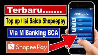 cara top up saldo shopeepay lewat m banking bca