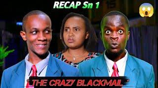 THE CRAZY BLACKMAIL ( RECAP OF SEASON 1 )