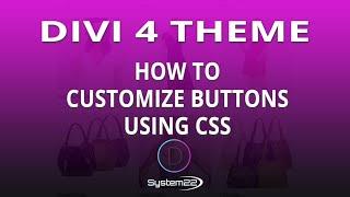 Divi 4 How To Customize Buttons Using CSS 