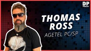 @ProfessorThomasRoss (AGENTE DE TELECOMUNICAÇÕES PC/SP) - DP Podcast #03