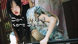 she said "Konnichiwa" | Don't Mind Slow Ver - Kent Jones • Hot tiktok song • with lyrics