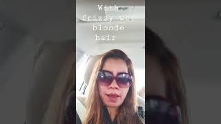 How  you manage your/, Frizzy wet blonde  hair,