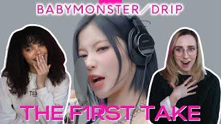 COUPLE REACTS TO BABYMONSTER - DRIP / THE FIRST TAKE