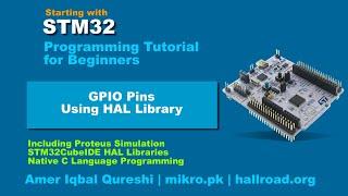 STM32 for Beginners | Using HAL Library to control GPIO Pins