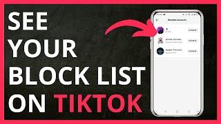 How to See Your Block List on TikTok in 2024