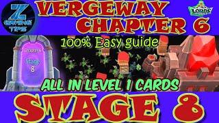 Verge Guardians Chapter 6 Stage 8 (All Level 1 Cards) | Lords Mobile Vergeway Chapter 6 Stage 8