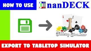 How to Export nanDECK Cards for Tabletop Simulator