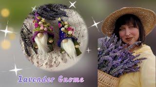 Lavender Gnome. Making a gnome without a sewing machine! Lavender sachet