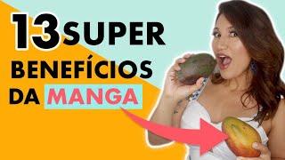 13 BENEFÍCIOS INCRÍVEIS DA MANGA | SAUDÁVEL COMIGO