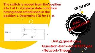 The switch is moved from the position 1 to 2 at t = 0, In steady-state condition, Determine i (t)