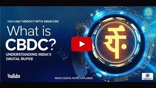 What is CBDC? | Understanding India’s Digital Rupee