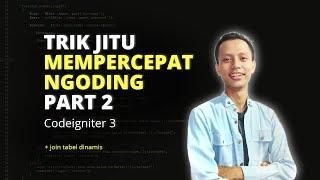 Tutorial Membuat Dinamis Join Tabel di #codeigniter3