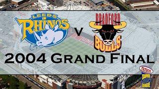 2004 Super League Grand Final - Leeds Rhinos vs Bradford Bulls