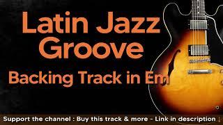 Latin Jazz Backing Track Jam in Em