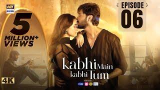 Kabhi Main Kabhi Tum Episode 6 | Fahad Mustafa | Hania Aamir | 23 July 2024 (Eng Sub) ARY Digital